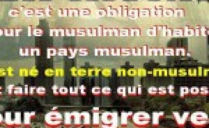 La hijra : ces musulmans qui quittent la France, jugée territoire hostile à l’Islam